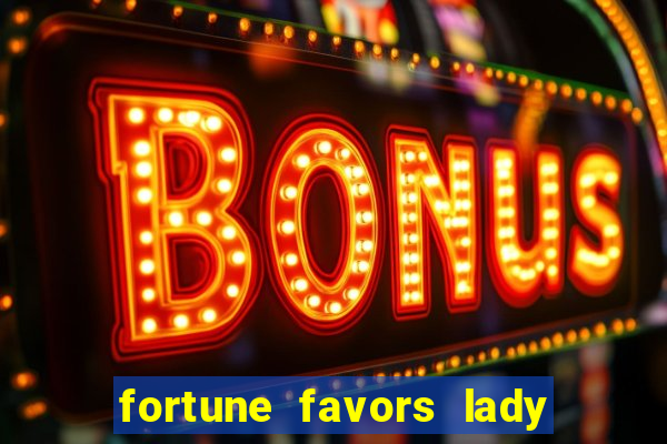 fortune favors lady nikuko legendado